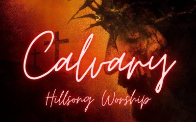 Video+Lyrics: Calvary – Hillsong United