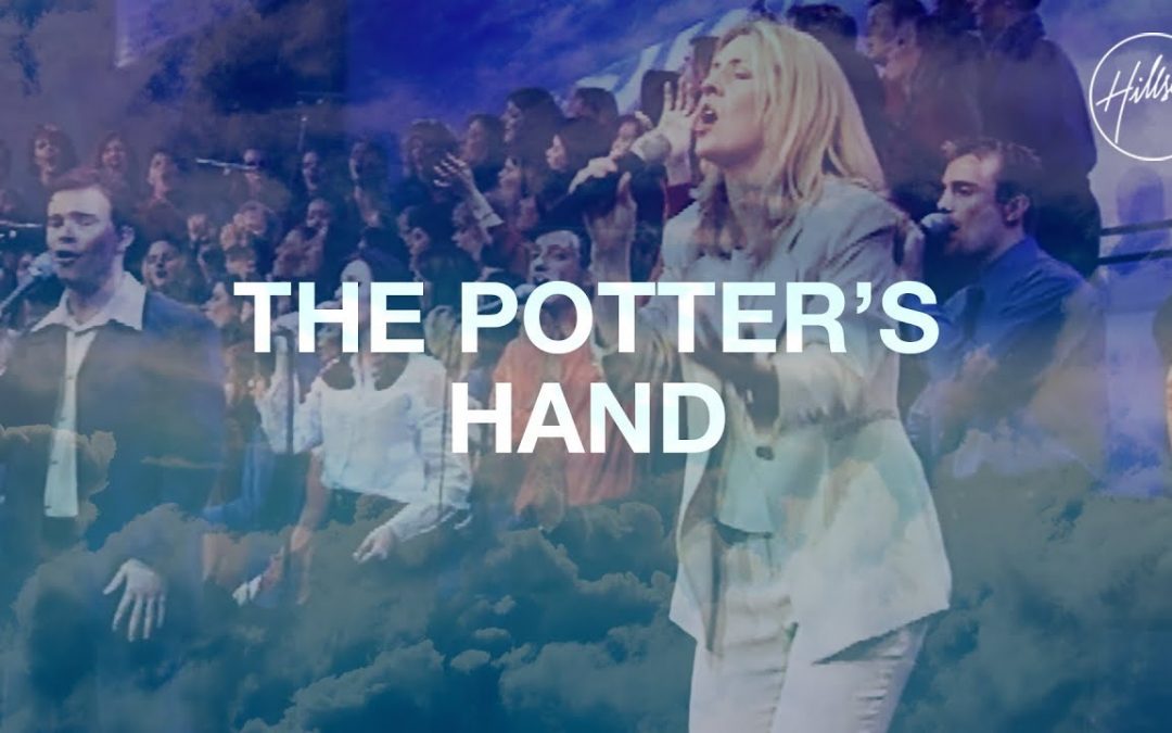 Video+Lyrics: The Potter’s Hand – Hillsong United