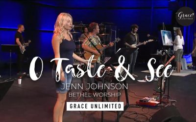 Video+Lyrics: O Taste And See – Jenn Johnson & Bethel Music