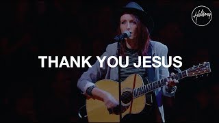 Video+Lyrics: Thank You Jesus – Hillsong United