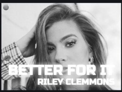 Video+Lyrics: Better For It – Riley Clemmons