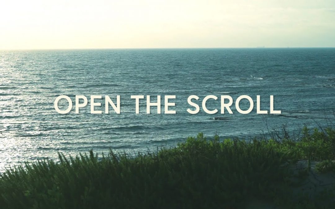 Video+Lyrics: Open The Scroll (Spontaneous) – UPPERROOM