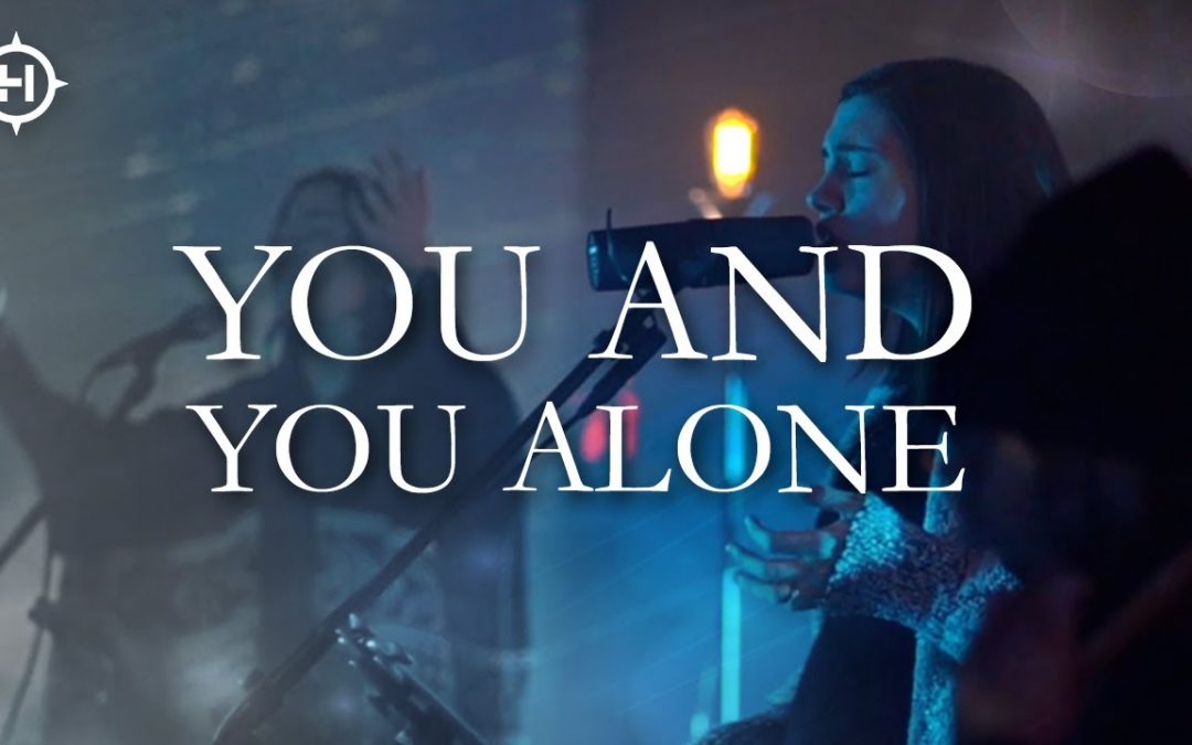 Video+Lyrics: You And You Alone – UPPERROOM ft Cody Lee
