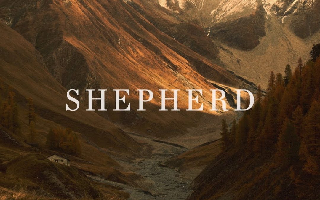 Video+Lyrics: Shepherd – UPPERROOM