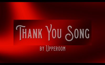 Video+Lyrics: Thank You Song – UPPERROOM ft  Meredith McCoy