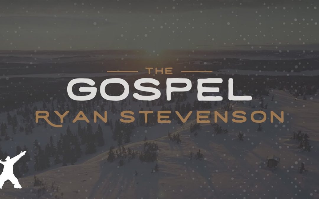 Video+Lyrics: The Gospel – Ryan Stevenson