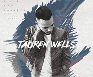 Video+Lyrics: Love Is Action – Tauren Wells