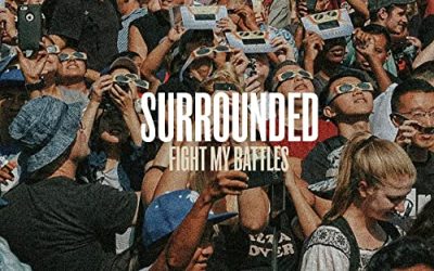 Video+Lyrics: Surrounded (Fight My Battles) – UPPERROOM