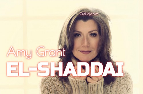 Video+Lyrics: El Shaddai – Amy Grant & Sandi Patty