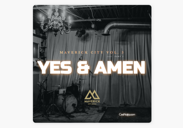 Video+Lyrics: Yes & Amen – Maverick City ft Chandler Moore