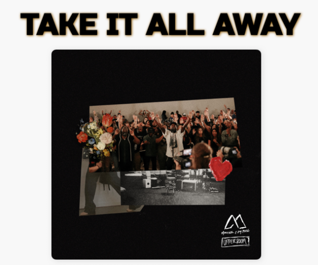 Video+Lyrics: Take It All Away – UPPERROOM & Maverick City ft Chandler Moore