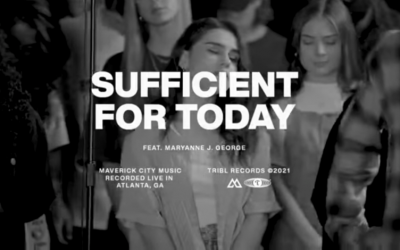 Video+Lyrics: Sufficient For Today – Maverick City ft Maryanne J. George