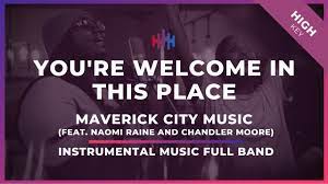 Video+Lyrics: You’re Welcome In This Place – Maverick City ft Naomi Raine & Chandler Moore