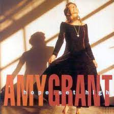 Video+Lyrics: Hope Set High – Amy Grant