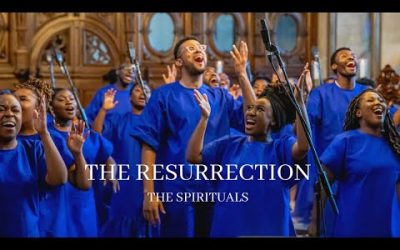 Video+Lyrics: The Resurrection – The spirituals