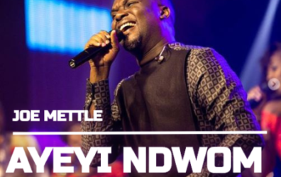 Video+Lyrics: Ayeyi Ndwom – Joe Mettle