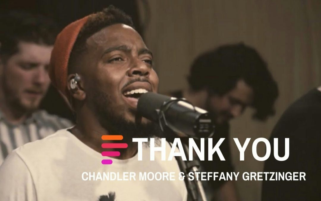 Video+Lyrics: Thank You – Maverick City ft Steffany Grezinger & Chandler Moore