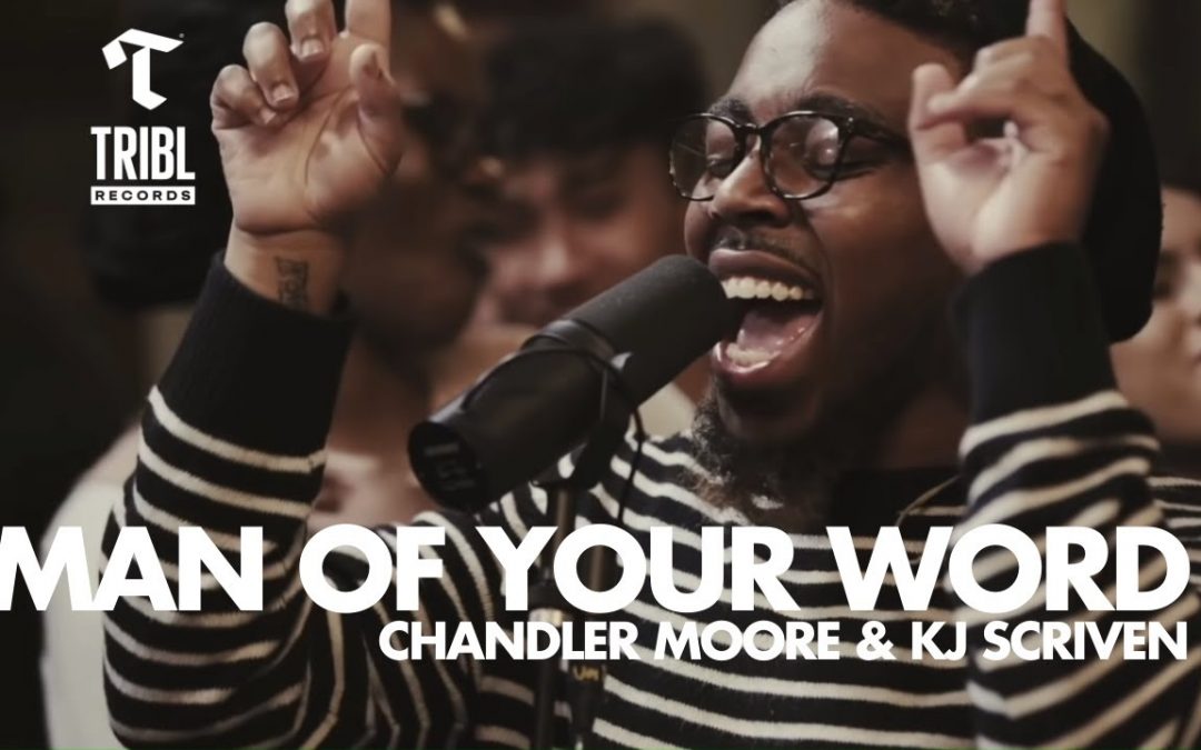 Video+Lyrics: Man Of Your Word – Maverick City ft Chandler Moore & KJ Scriven