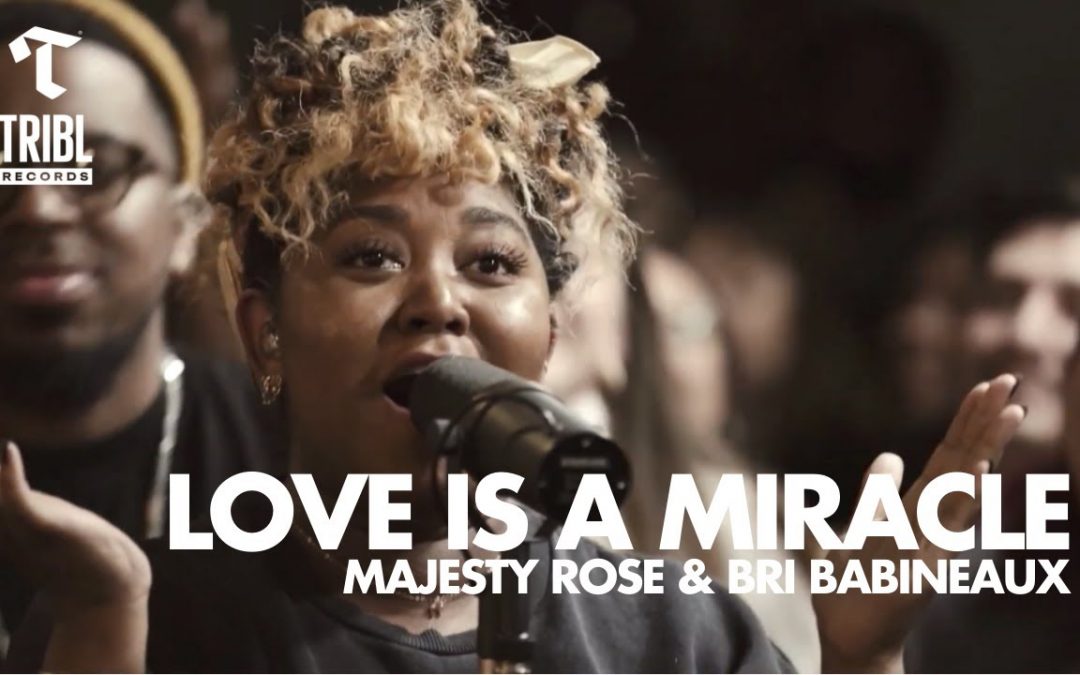 Video+Lyrics: Love Ia A Miracle – Maverick City ft Majesty Rose & Bri Babineaux