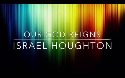 Video+Lyrics: Our God Reigns – Israel Houghton & New Breed Ft BJ Putnam
