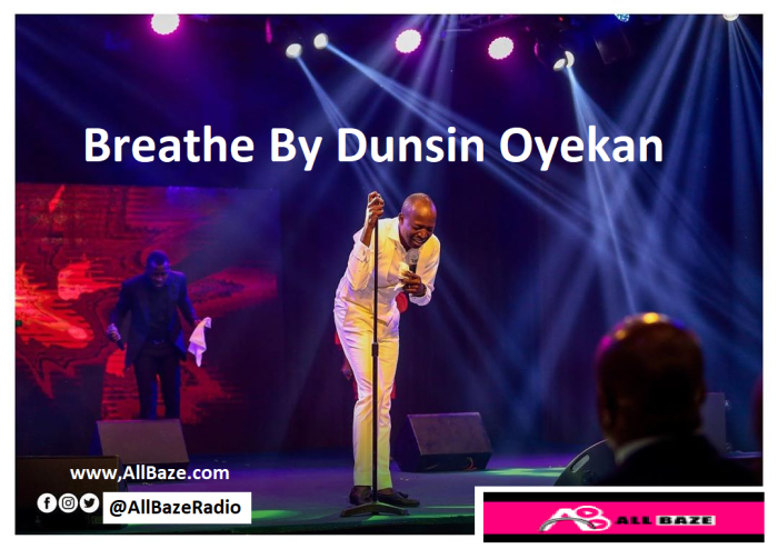 Breathe Song by Dunsin Oyekan