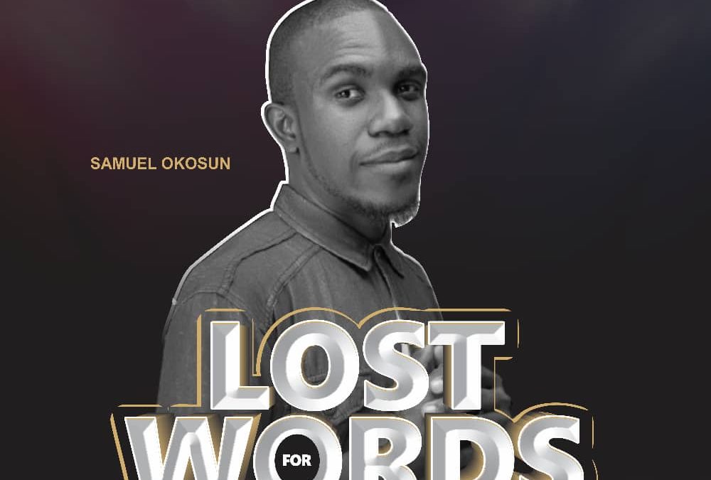 Lost of word by samuel okusun
