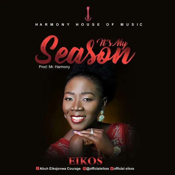 Lyrics] It’s My Season – Eikos