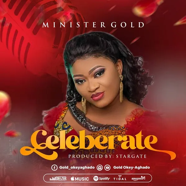 Celebrate – Minister Gold