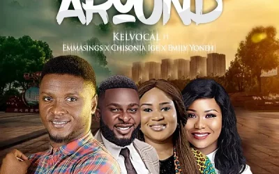 Turning Things Around By Kelvocal Ft. Emmasings, Emily Yoneh & Chisonia Ige