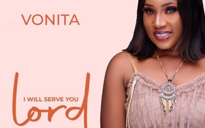 I Will Serve You Lord – Vonita