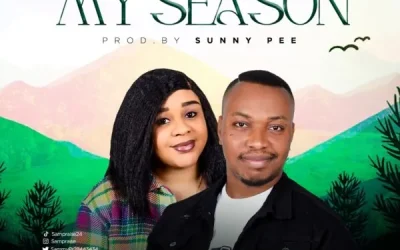 Lyrics: My Season By Sammy Praise Ft. Eme