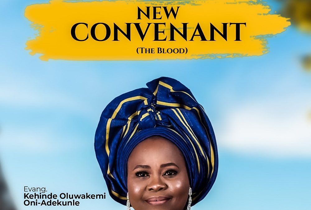 New Covenant – Kehinde Oluwakemi Oni-Adekunle