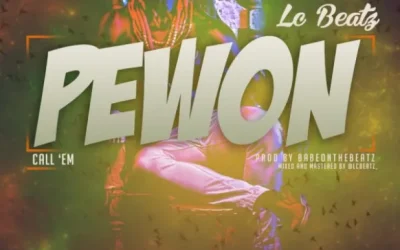 Lyrics: Lc Beatz – Pewon