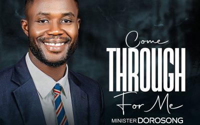 Minister Dorosong – Come Through For Me