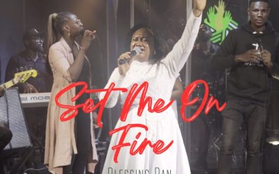 Blessing Dan – Set Me On Fire (Lyrics)