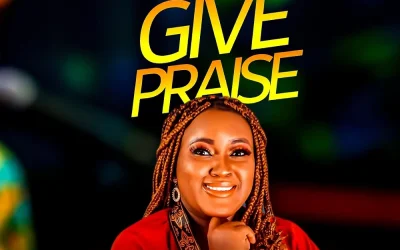 Give Praise – Elfredaafam By Ayodele Smart