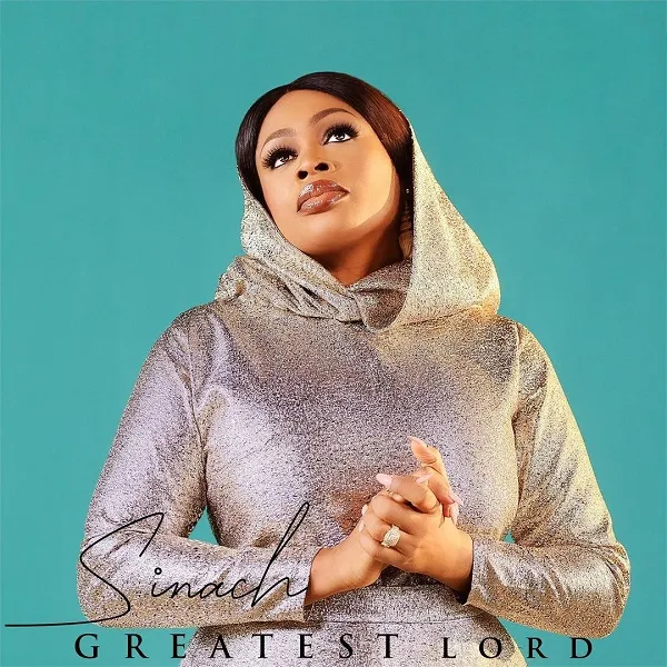 Greatest Lord – Sinach
