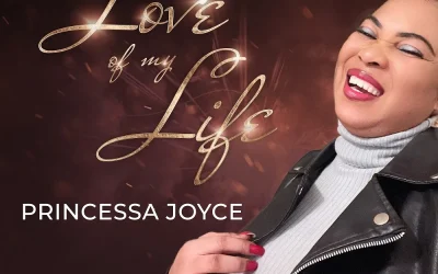 Love Of My Life – Princessa Joyce