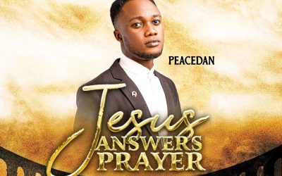 Peacedan – Jesus Answers Prayer (Lyrics)