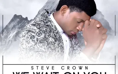 We Wait On You – Steve Crown