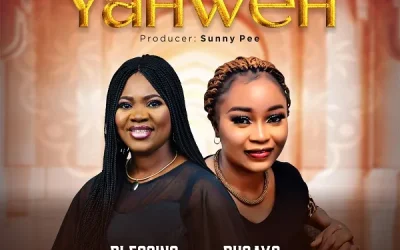 You Are Yahweh – Blessing Chigozie Ft. Busayo Jesugbija