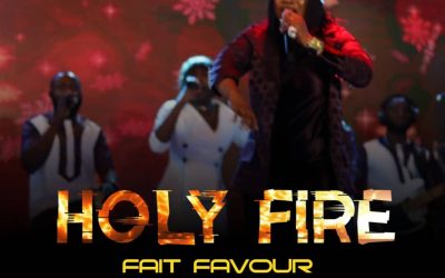 Fait Favour – Holy Fire Lyrics