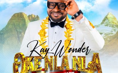 Kay Wonder – Oke Nla Nla (Great Mountains)