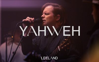 Leeland – Yahweh Lyrics