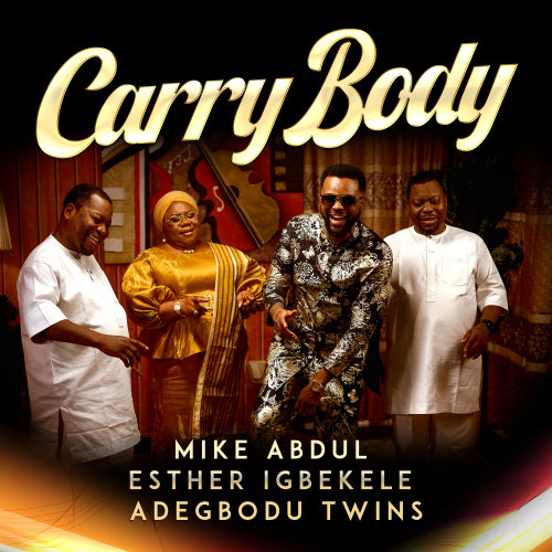 Mike Abdul – Carry Body