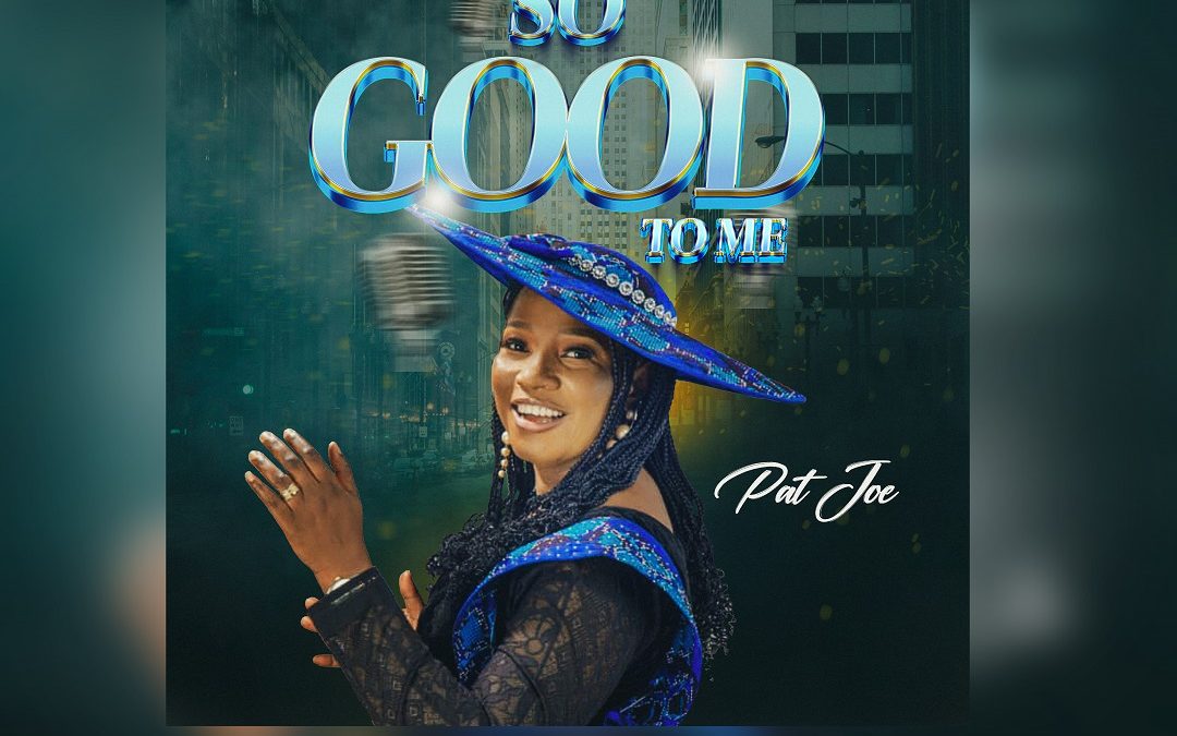 Pat Joe – So Good To Me Lyrics