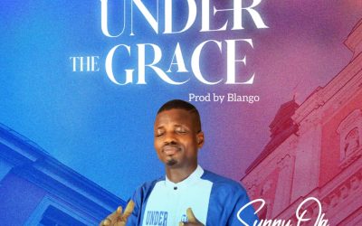 Sunny Ola – Under the Grace Lyrics