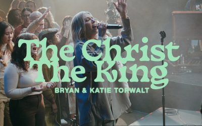 Bryan & Katie Torwalt – The Christ The King