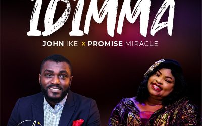 John Ike – Idimma feat Promise Miracle