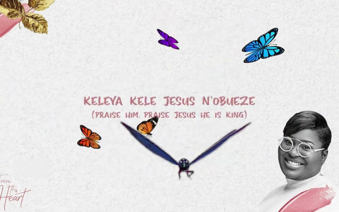 Judikay – Keleya (Praise Him) + Lyrics